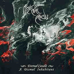 Eternal Candle : A Dismal Inhabitant